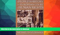 READ BOOK  A People s History of the European Court of Human Rights: A People s History of the