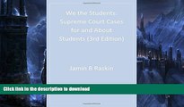 READ  We the Students: Supreme Court Cases For and About Students, 3rd Edition Paperback Edition