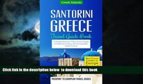 Best book  Greece: Santorini, Greece: Travel Guide Book-A Comprehensive 5-Day Travel Guide to