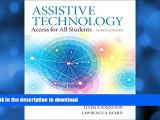 FAVORITE BOOK  Assistive Technology: Access for all Students, Pearson eText with Loose-Leaf