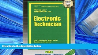 READ PDF [DOWNLOAD] Electronic Technician (Passbooks) READ ONLINE