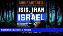 READ BOOK  ISIS, Iran and Israel: What You Need to Know about the Current Mideast Crisis and the
