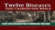 Best Seller Twelve Diseases That Changed Our World Free Read