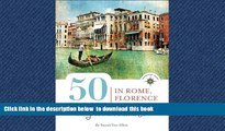 Best book  50 Places in Rome, Florence and Venice Every Woman Should Go: Includes Budget Tips,