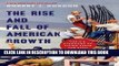 [PDF Kindle] The Rise and Fall of American Growth: The U.S. Standard of Living since the Civil War