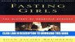 Best Seller Fasting Girls: The History of Anorexia Nervosa Free Read