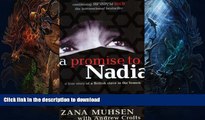 FAVORITE BOOK  A Promise to Nadia: A True Story of a British Slave in the Yemen  PDF ONLINE