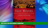 GET PDF  Open Wounds: Armenians, Turks and a Century of Genocide FULL ONLINE
