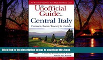 Best books  The Unofficial Guide to Central Italy: Florence, Rome, Tuscany, and Umbria (Unofficial