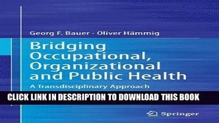 Best Seller Bridging Occupational, Organizational and Public Health: A Transdisciplinary Approach