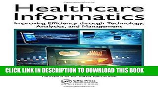 Ebook Healthcare Informatics: Improving Efficiency through Technology, Analytics, and Management