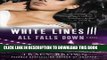 [PDF] White Lines III: All Falls Down: A Novel Full Colection