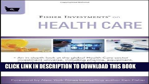[PDF] Fisher Investments on Health Care Full Online