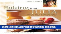 [PDF] Baking with Julia: Sift, Knead, Flute, Flour, And Savor... Full Collection