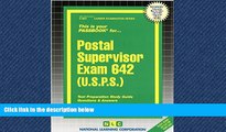 READ THE NEW BOOK Postal Supervisor Exam 642 (U.S.P.S.) (Passbooks) READ ONLINE