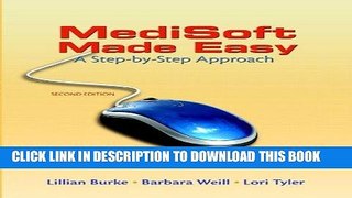 Best Seller Medisoft Made Easy: A Stepâ€“byâ€“Step Approach (2nd Edition) Free Read