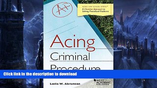 READ BOOK  Acing Criminal Procedure (Acing Series)  GET PDF