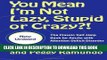 [PDF] You Mean I m Not Lazy, Stupid or Crazy?!: The Classic Self-Help Book for Adults with