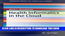 Best Seller Health Informatics in the Cloud (SpringerBriefs in Computer Science) Free Read