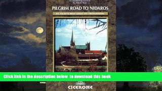 Best books  Pilgrim Road to Nidaros, The: St Olav s Way - Oslo to Trondheim (Cicerone