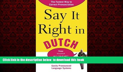 Best book  Say It Right in Dutch: The Fastest Way to Correct Pronunciation (Say It Right! Series)