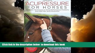 Best books  Acupressure for Horses: Hands-On Techniques to Solve Performance Problems and Ease