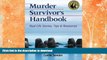 EBOOK ONLINE  Murder Survivor s Handbook: Real-Life Stories, Tips   Resources FULL ONLINE