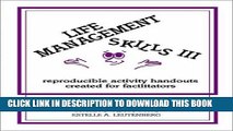 [FREE] Ebook Life Management Skills III: Reproducible Activity Handouts Created for Facilitators