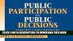 [PDF] Public Participation in Public Decisions: New Skills and Strategies for Public Managers Full