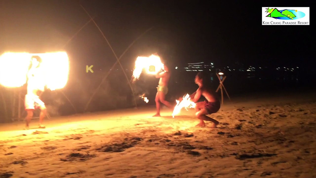 Fire Show at Koh Chang Paradise resort & Spa - Full version