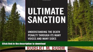 READ  Ultimate Sanction: Understanding the Death Penalty Through its Many Voices and Many Sides