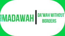 IMADAWAH.........Da'wah Without Borders 2