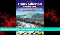 Read books  Trans-Siberian Handbook: The guide to the world s longest railway journey with 90 maps