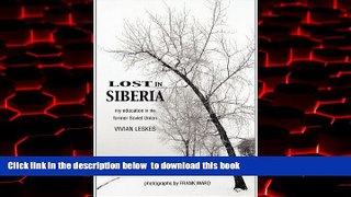 liberty books  Lost in Siberia: my education in the former Soviet Union READ ONLINE