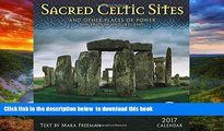 Best book  Sacred Celtic Sites 2017 Wall Calendar: And Other Places of Power in Britain and