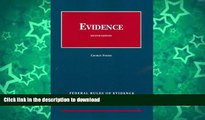READ  Evidence: Second Edition.  Federal Rules of Evidence Statutory Supplement, 2009-2010 ed.