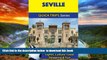 liberty books  Seville Travel Guide (Quick Trips Series): Sights, Culture, Food, Shopping   Fun
