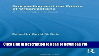 PDF Storytelling and the Future of Organizations: An Antenarrative Handbook (Routledge Studies in