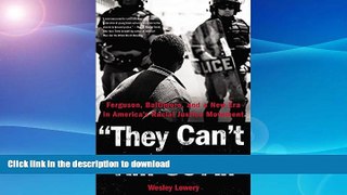 FAVORITE BOOK  They Can t Kill Us All: Ferguson, Baltimore, and a New Era in America s Racial