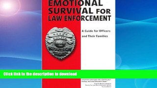 FAVORITE BOOK  Emotional survival for law enforcement: A guide for officers and their families