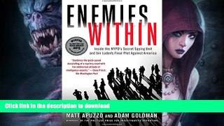GET PDF  Enemies Within: Inside the NYPD s Secret Spying Unit and bin Laden s Final Plot Against