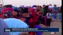 Bedouin village demolition : Israel opposes final appeal against demolition of Umm al-Hiran