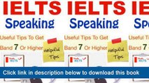 ]]]]]>>>>>(-EPub-) IELTS Speaking Useful Tips To Get Band 7 Or Higher