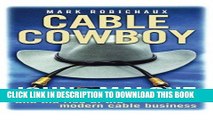 [READ PDF] EPUB Cable Cowboy: John Malone and the Rise of the Modern Cable Business Free Online