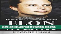 [READ PDF] EPUB Elon Musk: Life and Business Lessons from Elon Musk Free Online