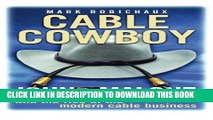 [READ PDF] Kindle Cable Cowboy: John Malone and the Rise of the Modern Cable Business Full Download