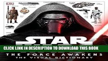 [PDF] FREE Star Wars: The Force Awakens The Visual Dictionary [Read] Online