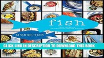 [PDF] FREE Fish: 54 Seafood Feasts [Read] Online