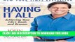 [READ PDF] EPUB Having It All: Achieving Your Life s Goals and Dreams Free Download