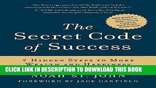 [READ PDF] EPUB The Secret Code of Success: 7 Hidden Steps to More Wealth and Happiness Full Online